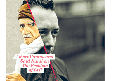 Albert Camus and Said Nursi on the Problem of Evil
